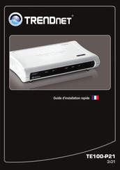 TRENDnet TE100-P21 Guide D'installation Rapide