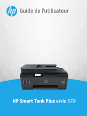 HP Smart Tank Plus 570 Série Guide De L'utilisateur