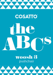 Cosatto the ABCS Woosh 3 Mode D'emploi