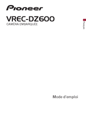 Pioneer VREC-DZ600 Mode D'emploi