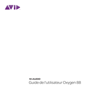 Avid M-AUDIO Oxygen 88 Guide De L'utilisateur