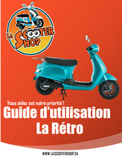 La Scootershop La Retro Guide D'utilisation