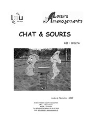 Loisirs Amenagements CHAT & SOURIS Instructions De Montage