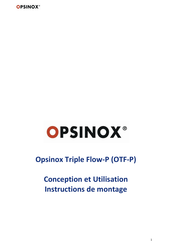 OPSINOX Triple Flow-P Instructions De Montage