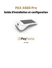 PayFacto PAX A920 Pro Guide D'installation Et Configuration