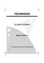 TECHWOOD CL32915 LED MK2 Mode D'emploi