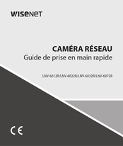 Wisenet LNV-6022R Guide De Prise En Main Rapide