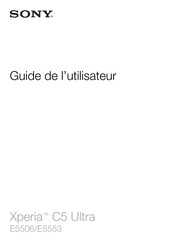 Sony Xperia C5 Ultra Guide De L'utilisateur