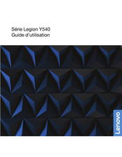 Lenovo Legion Y540-17IRH Guide D'utilisation