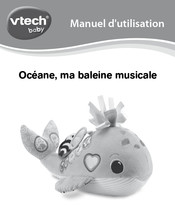 VTech baby Oceane, ma baleine musical Manuel D'utilisation