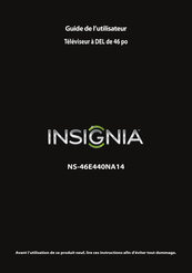 Insignia NS-46E440NA14 Guide De L'utilisateur