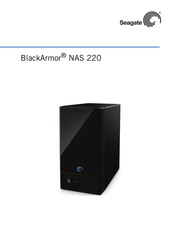 Seagate BlackArmor NAS 220 Guide D'utilisation