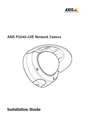 Axis P3245-LVE-3 Guide D'installation