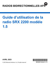 Motorola SRX 2200 1.5 Guide D'utilisation