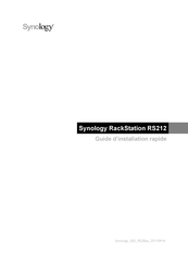 Synology RackStation RS212 Guide D'installation Rapide