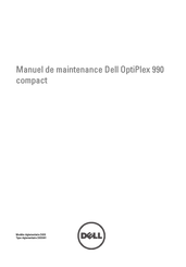 Dell OptiPlex 990 compact Manuel De Maintenance
