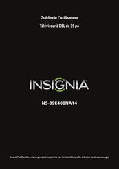 Insignia NS-39E400NA14 Guide De L'utilisateur