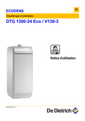 De Dietrich ECODENS DTG 1300-24 Eco/V130-3 Notice D'utilisation