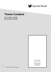 Saunier Duval Thema Condens AS 15-CS/1 Notice D'installation Et De Maintenance