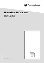 Saunier Duval ThemaPlus H-Condens MA 30-CF/1 Notice D'installation Et De Maintenance