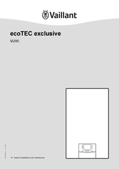 Vaillant ecoTEC exclusive VUW Serie Notice D'installation Et De Maintenance
