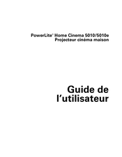 Epson PowerLite Home Cinema 5010e Guide De L'utilisateur