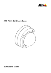 Axis Communications P3235-LV Guide D'installation