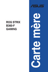 Asus ROG STRIX B360-F Gaming Manuel D'utilisation