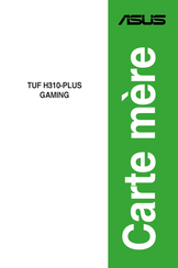 Asus TUF H310-PLUS GAMING Manuel D'utilisation