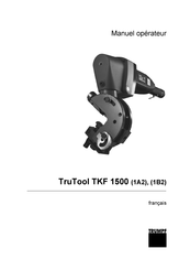 Trumpf TruTool TKF 1500 1B2 Manuel Opérateur