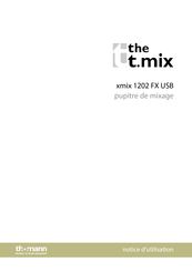 Thomann the t.mix xmix 1202 FX USB Notice D'utilisation