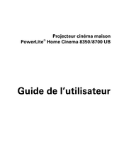 Epson PowerLite Home Cinema 8350 UB Guide De L'utilisateur