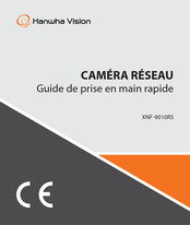 Hanwha Vision XNF-9010RS Guide De Prise En Main Rapide