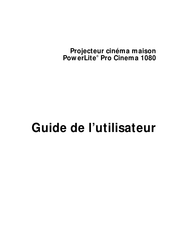Epson PowerLite Pro Cinema 1080 Guide De L'utilisateur