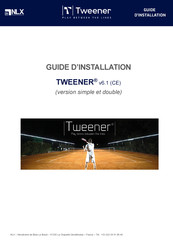 NLX TWEENER Guide D'installation