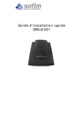 sofim SWLG-001 Guide D'installation Rapide