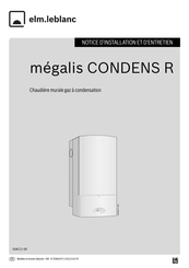 elm.leblanc megalis CONDENS R GVAC21-6R Notice D'installation Et D'entretien