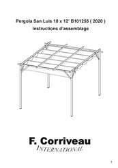 F. CORRIVEAU INTERNATIONAL San Luis B101255 2020 Instructions D'assemblage