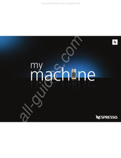 Nespresso My Machine CITIZ D111 Manuel D'utilisation