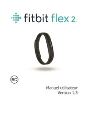 Fitbit flex 2 Manuel Utilisateur