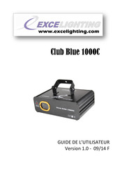 EXCELIGHTING Club Blue 1000C Guide De L'utilisateur