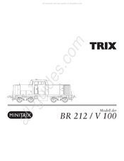 Trix Minitrix 212 / V 100 Serie Mode D'emploi