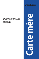 Asus ROG STRIX Z390-H GAMING Mode D'emploi