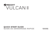 Roccat VULCAN II Guide De Démarrage Rapide