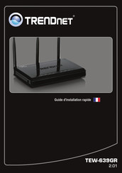 TRENDnet TEW-639GR Guide D'installation Rapide