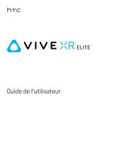 HTC VIVE XR Elite Guide De L'utilisateur