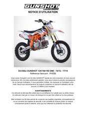 GUNSHOT Dirt Bike 125 ONE 17/14 Notice D'utilisation