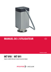 Pfeiffer Vacuum IKT 011 Manuel De L'utilisateur