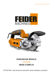 FEIDER Machines FFR1600 Mode D'emploi