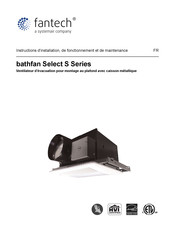 SystemAir fantech Select S Serie Instructions D'installation, De Fonctionnement Et De Maintenance